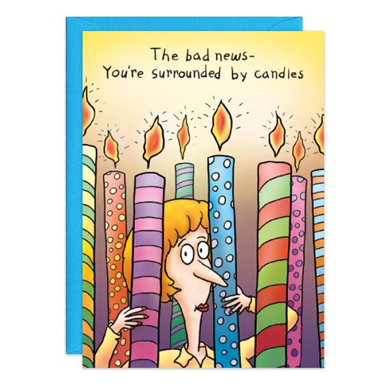 COVER: The bad news - You're surrounded by candles INSIDE: The good news - You're hotter than ever! Happy Birthday!