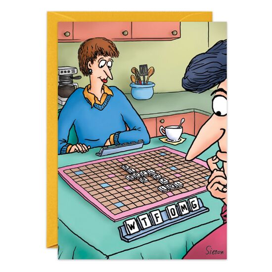 COVER: (Visual: Two people playing scrabble with WTF OMG letters on tray) INSIDE: You're a year older and I'm at a loss for words! Happy Birthday!