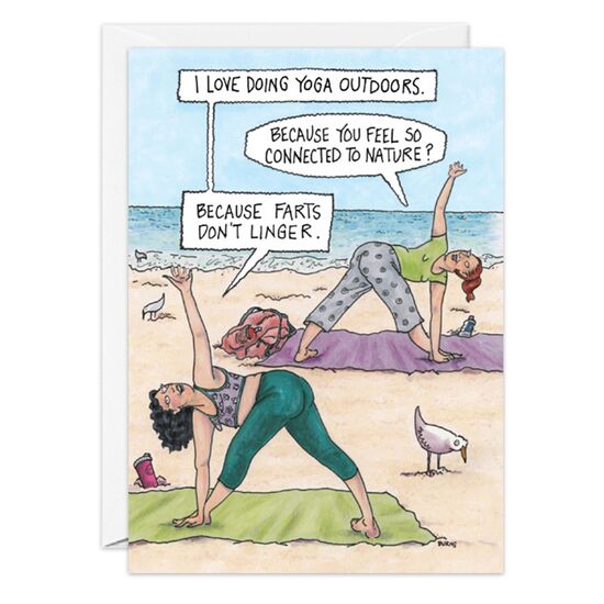 COVER: I love doing yoga outdoors. - Because you feel so connected to nature? - Because farts don't linger. INSIDE: Hope your birthday is a breath of fresh air!