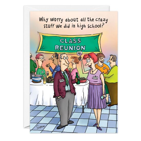 COVER: Why worry about all the crazy stuff we did in high school? INSIDE: What happened in the 20th century, stays in the 20th century! Happy Birthday!