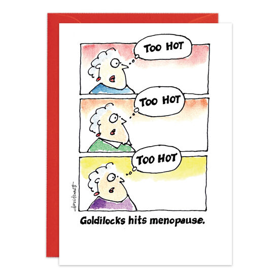 COVER: Too Hot - Too Hot - Too Hot - Goldilocks hits menopause. INSIDE: Happy Birthday, Hot Stuff!