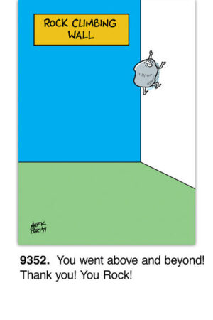 A cartoon character scales a Rock Climbing Wall. A caption reads: You went above and beyond! Thank you! You Rock! It's the ultimate thank you card for those reaching new heights!