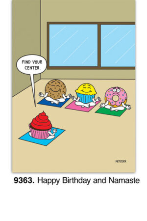 A yoga class cartoon features dessert characters: a cookie, muffin, donut, and cupcake. The muffin says, Find your center. Text reads: Happy Birthday and Namaste. Perfect birthday card for dessert lovers seeking balance!