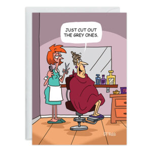 A cartoon depicts a hairdresser with red hair holding scissors, assisting an elderly woman seated in a salon chair. The woman, draped in a cape labeled "Product Name: 9399," remarks, "Just cut out the grey ones," while various hair products are displayed on the counter.