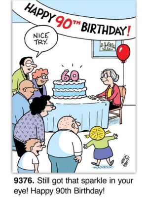 Happy 90th Birthday! Nice try 90th Birthday Card