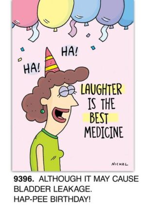 Laughter Is The Best Medicine Birthday Card