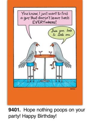 Guy who doesn't leave turds everywhere Birthday Card