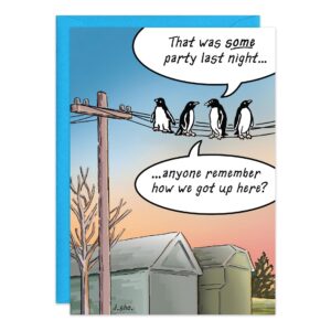 This quirky Powerline Birthday Card (9315.jpg) features four cartoon penguins on a powerline at sunset, joking about last night's party and wondering how they got up there.