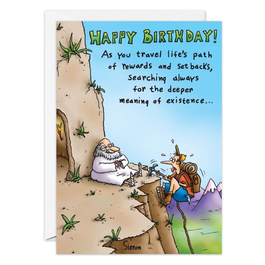 A cartoon birthday card (7283.jpg) shows a hiker climbing to a bearded guru. The card reads: Happy Birthday! As you travel life’s path, remember—even gurus sometimes wait in the bar for answers.