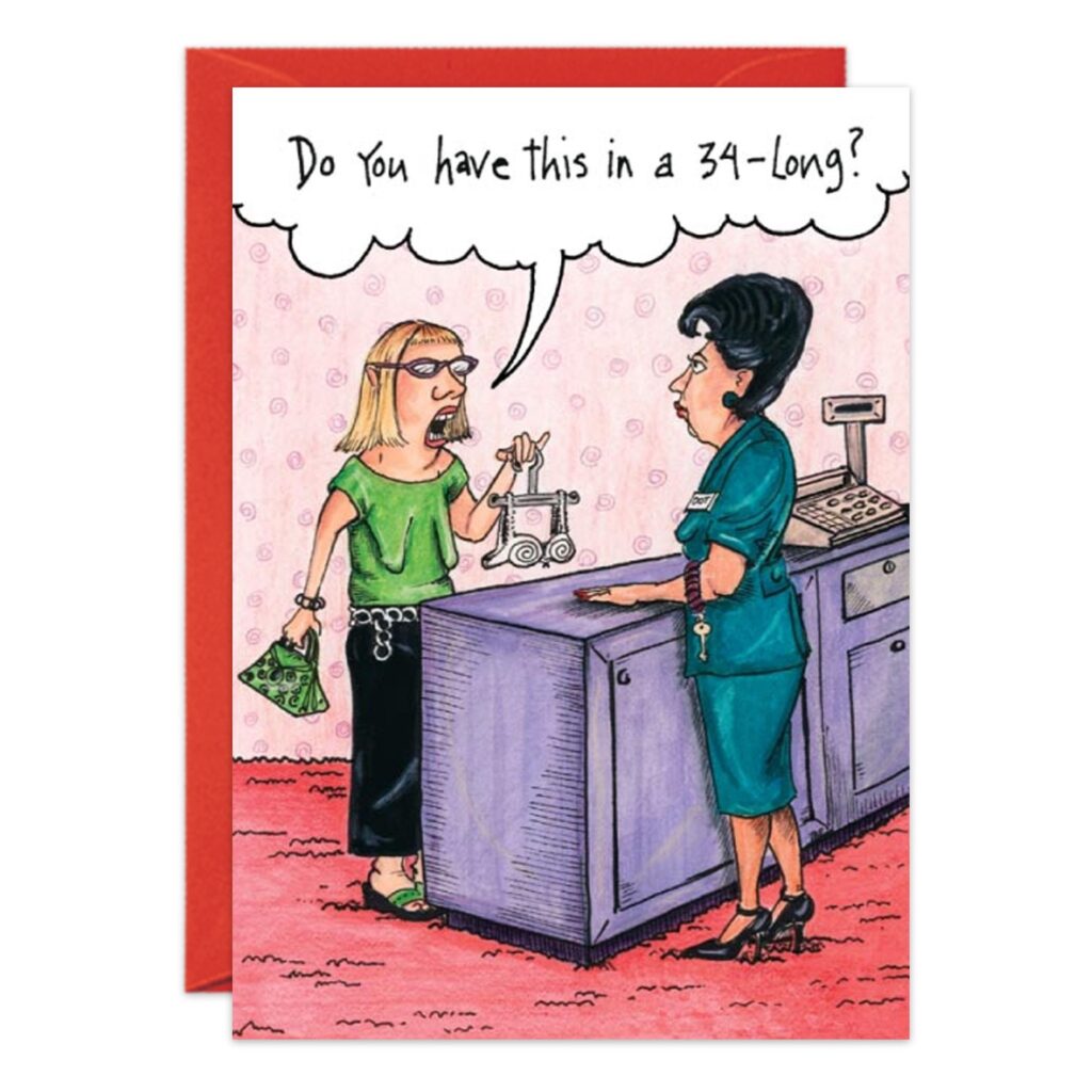 A cartoon woman in a store holds up a tiny bra and asks, “Do you have this in a 34-long?” The cashier looks unimpressed. Great for a quirky birthday card—see image 7294.jpg!.