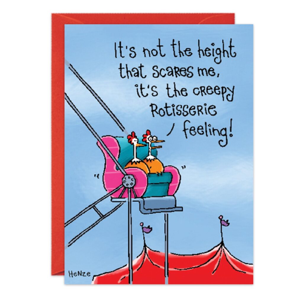 A quirky birthday card featuring a cartoon of a nervous chicken on a carnival ride above red tents. Text: It's not the height that scares me, it's the creepy rotisserie chickens feeling! Product Name: 8850.jpg.