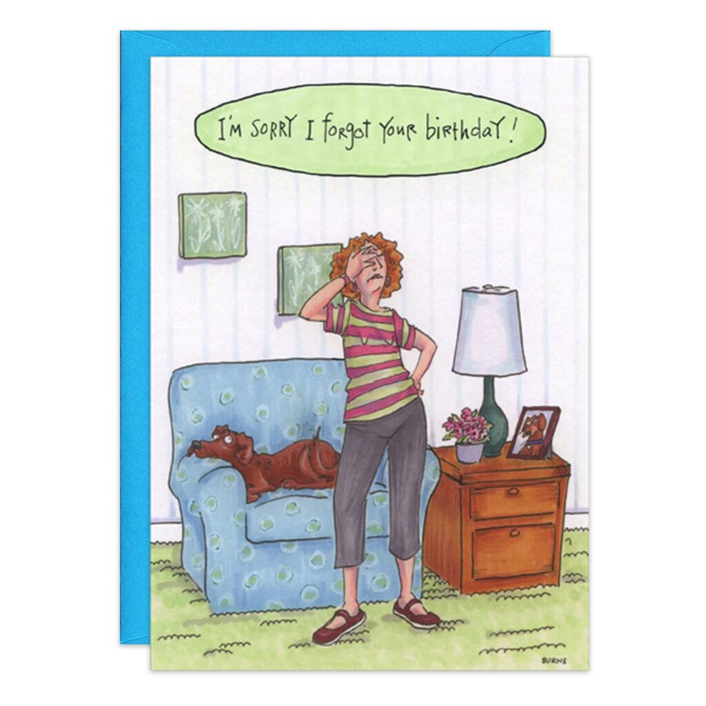 A cartoon woman stands by a blue armchair where a dog sleeps, looking embarrassed and scratching her head. Ideal for an "I Forgot Birthday Card," her speech bubble says, "I'm sorry I forgot your birthday!.