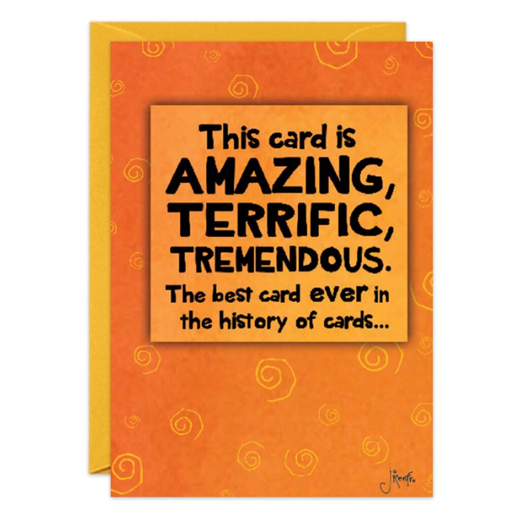 The 8967.jpg Birthday Card features an orange design with yellow swirls and the message: “This card is AMAZING, TERRIFIC, TREMENDOUS. The best Trump Card ever in the history of cards.” Comes with a yellow envelope.