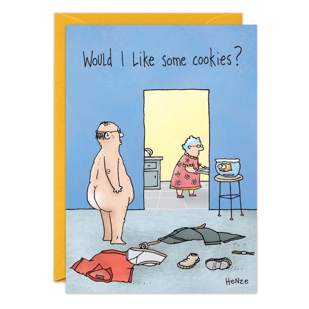 9086.jpg: Cartoon of a naked man by scattered clothes, eyeing an elderly woman in the kitchen with a cookie jar. Text above: “Would I like some cookies?”—a cheeky birthday card for those with a playful sense of humor.