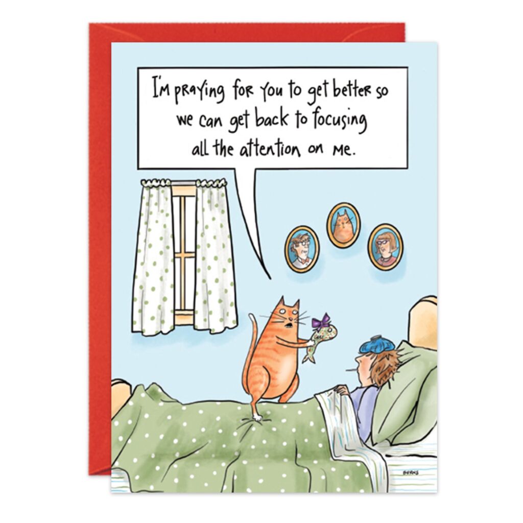 The Get Well Card "9218.jpg" depicts a sick person in bed while their cat, holding flowers, says, "I'm praying for you to get better so we can get back to focusing all the Attention On Me," with two portraits and a window on the wall.