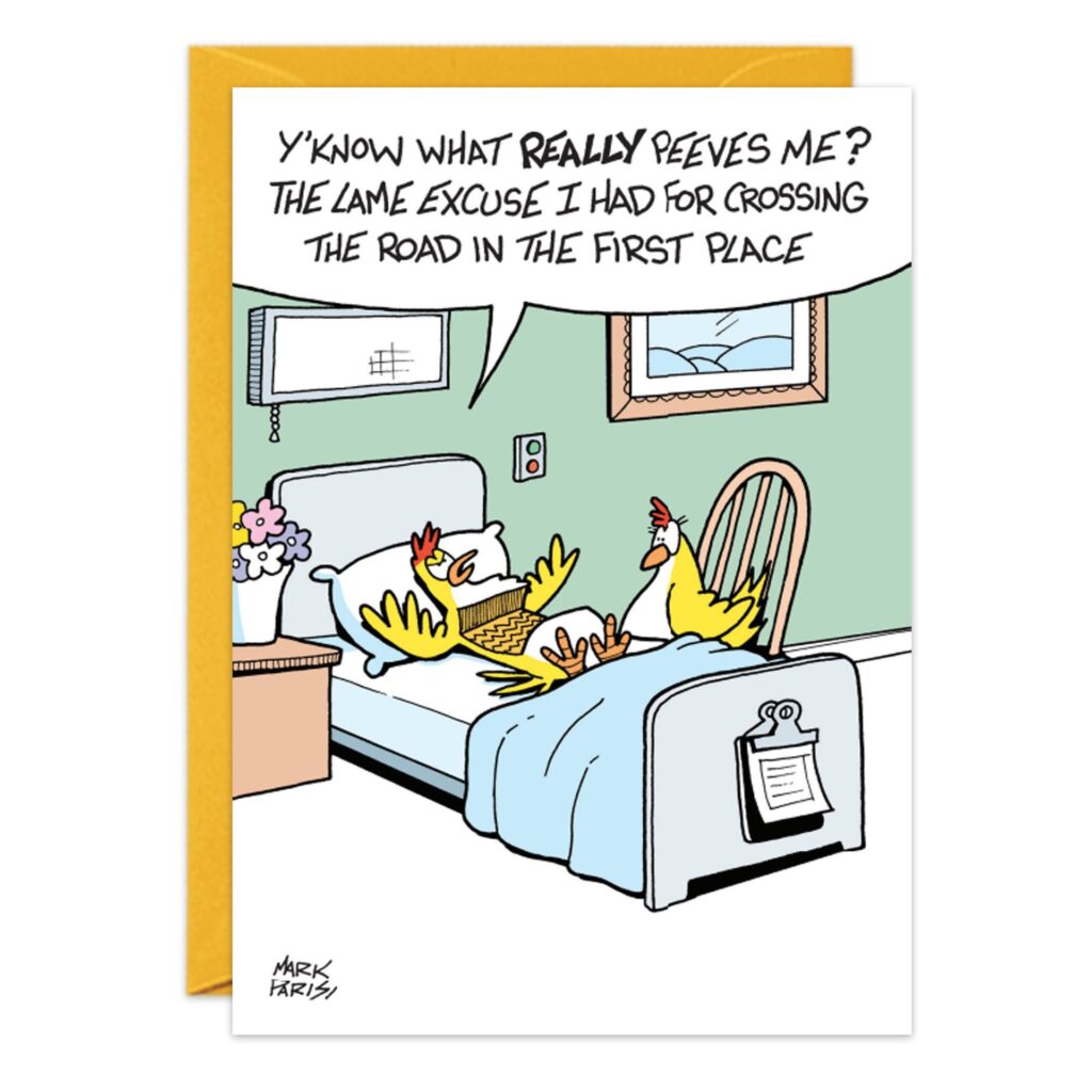 The 9229.jpg card features two cartoon chickens in a hospital room. One chicken, annoyed in bed, jokes, “Y’know what really peeves me? The lame excuse I had for crossing the road in the first place.”.