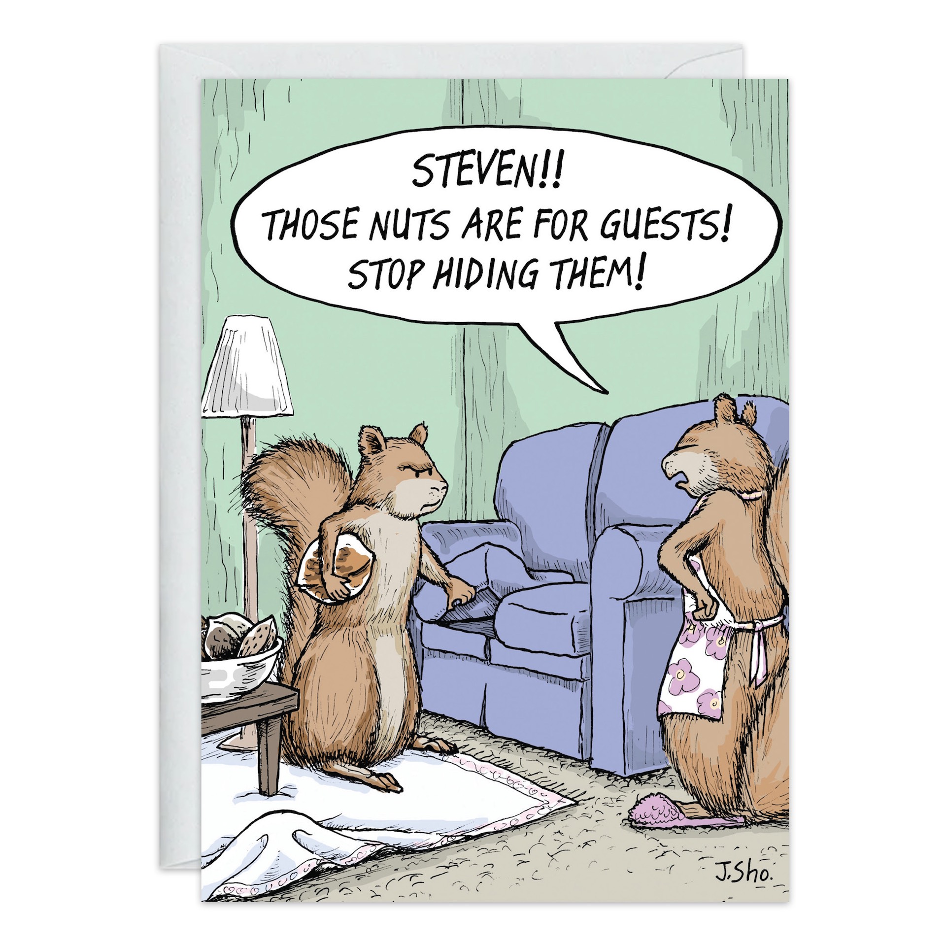 Front of 9314.jpg: In a cozy living room, an apron-wearing squirrel scolds, "Steven! Those nuts are for guests—stop hiding them!" while another squirrel stands guilty, concealing nuts behind its back.