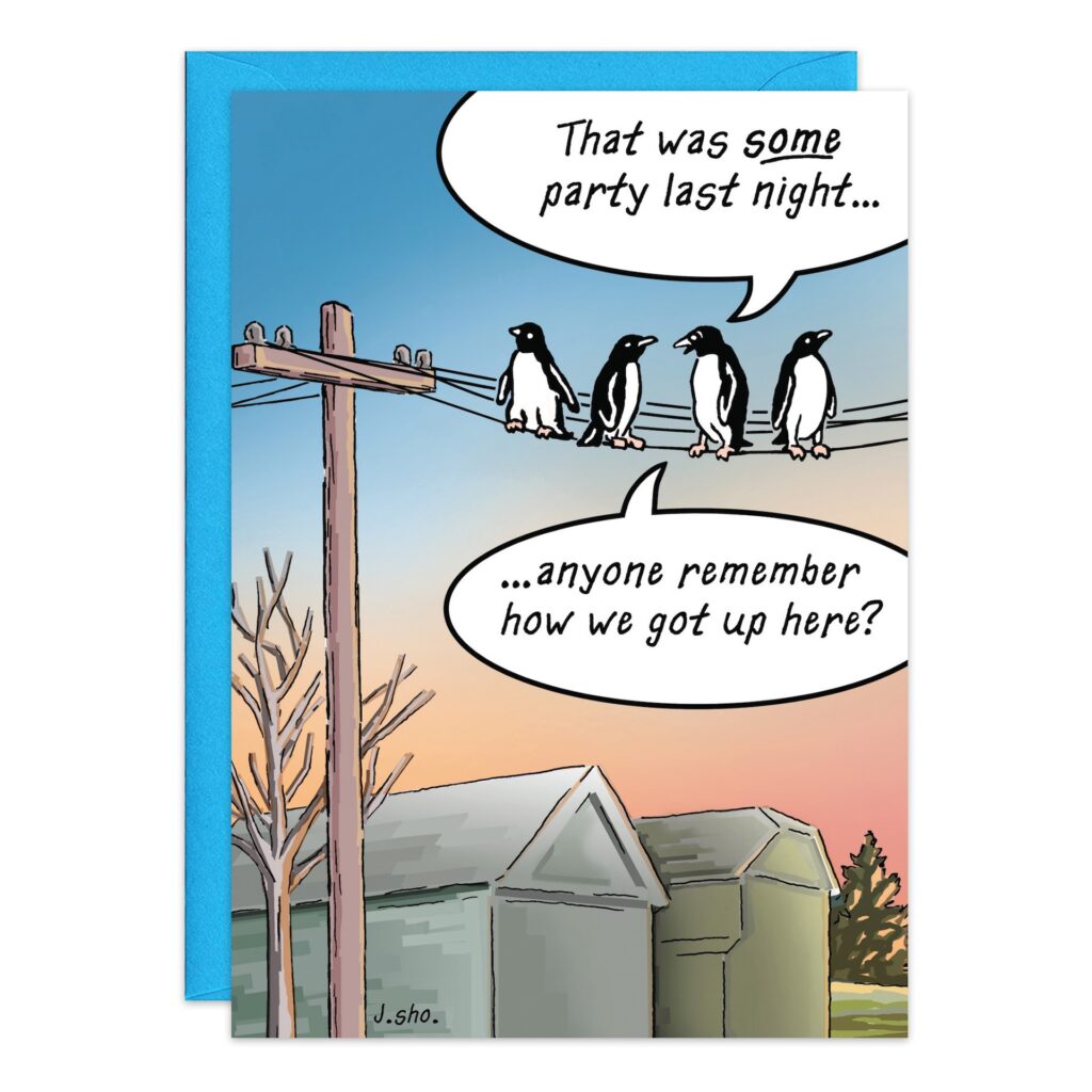 Featuring four penguins perched on a powerline with speech bubbles, "That was some party last night..." and "...anyone remember how we got up here?", 9315.jpg is a fun Penguins Birthday Card with a sunset sky and city rooftops.