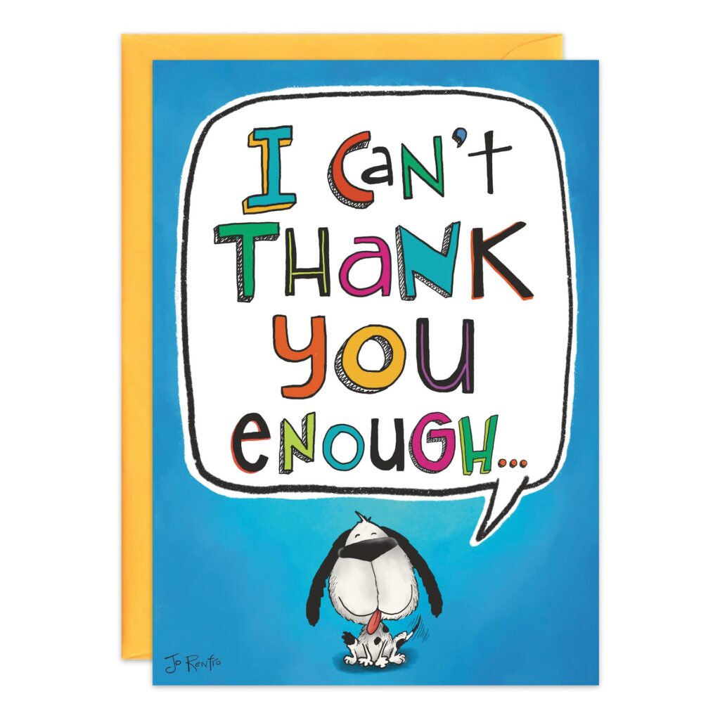 9328.jpg features a cartoon dog with floppy ears sitting on a blue background, gazing up at a playful speech bubble that says, "I can't thank you enough..." with an orange envelope tucked behind this charming Thank You Card.