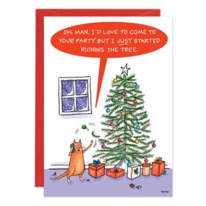 A cartoon orange cat talks on the phone next to a Christmas tree it’s destroying, ornaments scattered. The speech bubble says, “Oh, man, I’d love to come to your party but I just started ruining the tree.” 9341.jpg.