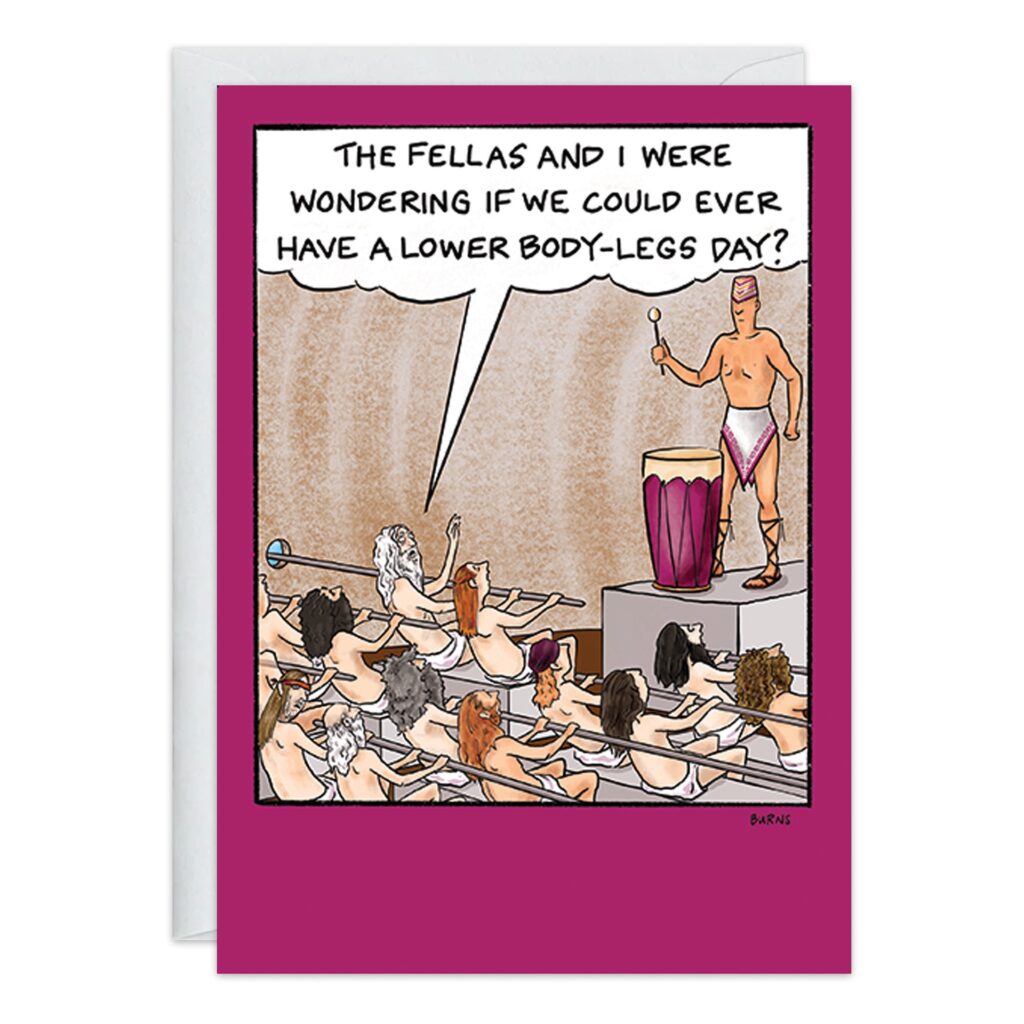 Cartoon from 9355.jpg: A man with a drum asks lounging mermaids, "The fellas and I were wondering if we could ever have a Leg Day?" The mermaids, all with fish tails instead of legs, make this quirky birthday card perfect for fun greetings.