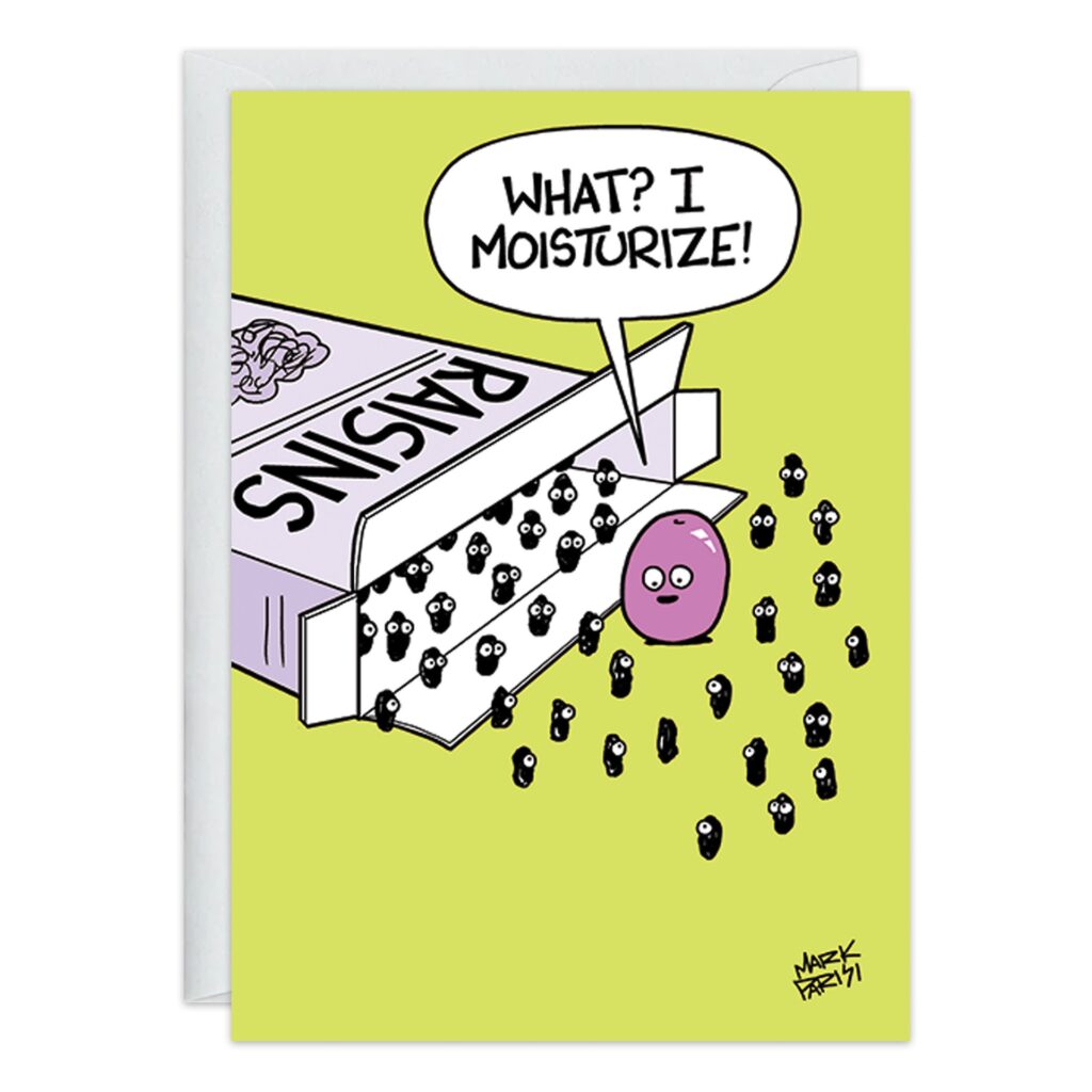 The 9398.jpg Birthday Card features a box labeled Raisins spilling out black raisins, with a shiny purple grape exclaiming, "What? I moisturize!" against a light green background.