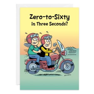 Cartoon on 9416.jpg: Two helmeted, goggle-wearing riders on a motorcycle—excited driver and clinging, nervous passenger. Text: “Zero-to-Sixty in Three Seconds?” A playful birthday card for their 60th!.