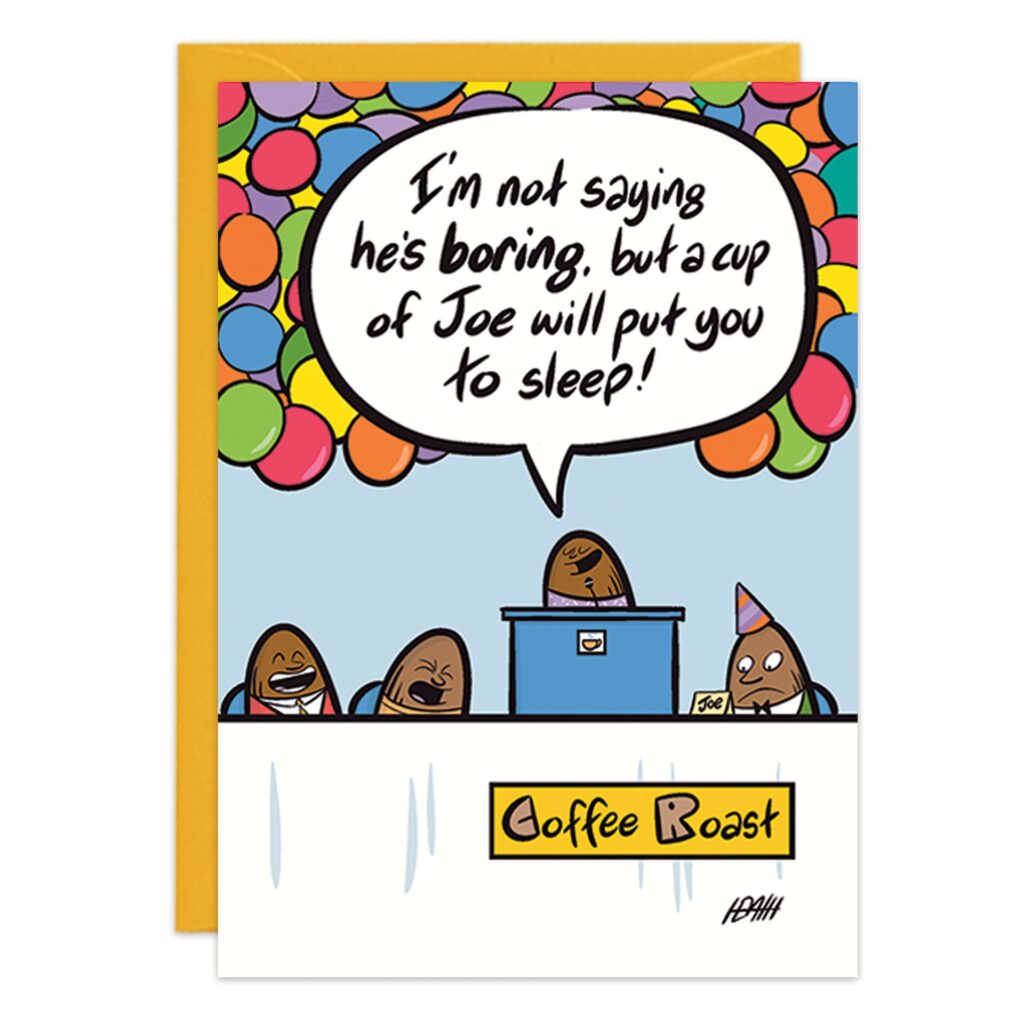Cartoon coffee beans at a panel titled "Coffee Roast" joke about a boring bean as audience laughs under balloons. Ideal for a funny Coffee Birthday Card. Product: 9425.jpg.