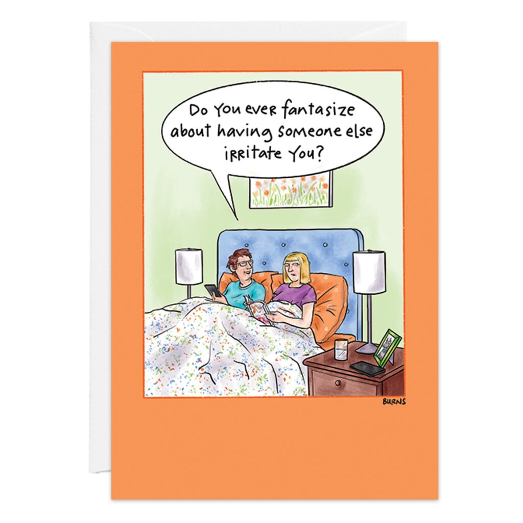 9429.jpg: A lighthearted cartoon for birthday cards shows a couple in bed. One asks, 'Do you ever fantasize about someone else irritating you?' The cozy scene features nightstands, lamps, a photo frame, and an orange border.