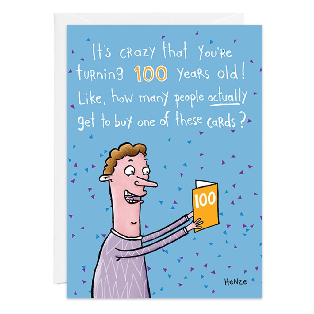 Cartoon of a smiling person holding a "9444.jpg" 100th birthday card with the text: It’s crazy that you’re turning 100 years old! Like, how many people actually get to buy one of these cards? Purple confetti background.