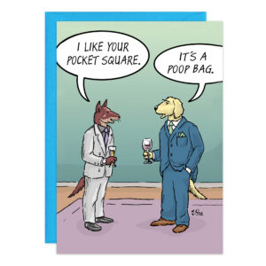 Two dogs in suits are holding drinks and talking. The one on the left says, "I like your pocket square." The one on the right replies, "It's a poop bag." Behind card 9462 is a blue envelope.