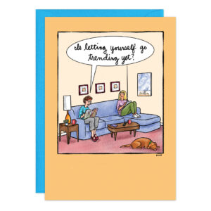 Cartoon of two people relaxing on a couch—one reading, one on a phone, a dog sleeping nearby. One asks, "Is letting yourself go trending yet?" Cozy, casual scene featuring product 9472.