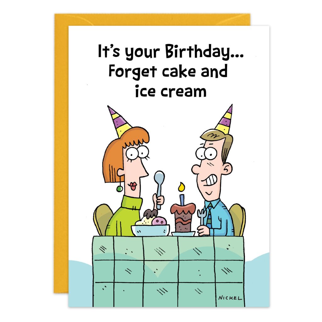 Birthday card 9489 features a cartoon of two people in party hats at a table with huge sundaes. The text above reads, "It’s your Birthday... Forget cake and ice cream.