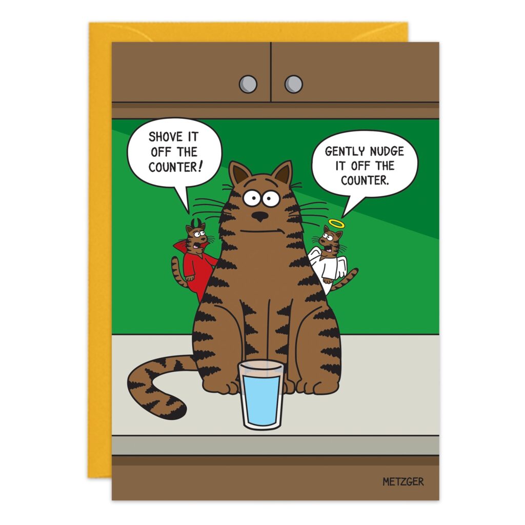 Cartoon of a cat by a glass of water on a counter. A devil cat says, “Shove it off the counter!” An angel cat says, “Gently nudge it off the counter.” The 9501 cat looks undecided.