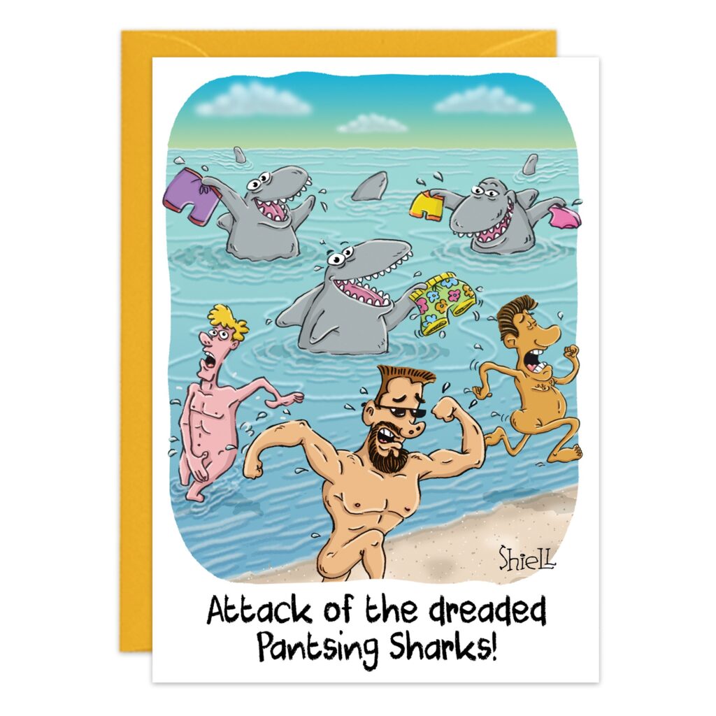 Cartoon of sharks in the ocean snatching swimsuits from shocked swimmers, who flee naked. Caption: Attack of the dreaded Pantsing Sharks! Product: 9504.